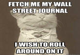 FETCHME MY WALL STREETJOURNAL WISHTOROLL AROUNDONIUT