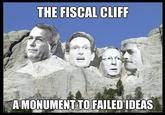 442.jpg THE FISCAL CLIFF A MONUMENT TOFAILEDIDEAS
