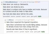 个:[-] 1twouldBeAnHonor . 321 points 20 hours ago (337167) Nate silver can recite pl. Backwards. Nate silver can divide by zero. Nate silver's numbers only have a median and mode. Because no numbers would be mean to Nate silver,. Han Solo lets Nate silver tell him the odds. permalink. source. parent. report save. give gold reply. H elbruce -52 points 15 hours ago" (5617) Nate Silver expected the Spanish Inquisition. Nate Silver sometimes he already knows how many sheep there are. Results ask Nate Silver if they're significant. permalink source parent report save give gold reply has trouble falling asleep, because