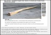 big arrow spalted maple hair stick or shawl pin made from reclaimed wood This item made it to the front page on EESy $10.00 UsD this is a pretty maple hair stick - cut and shaped with sanding from a reclaimed shim. the striping in the spalting is accentuated by the slight curve in the stick- it has been sanded, finished with tung oil, and given a little love with some beeswax polish enjoy! I know what you're thinking. It's a stick. Obviously, you don't speak chicken. This is actually a $10 reclaimed spalted maple shim hair stick shawl pin. Made from weathered wood and photographed on weathered wood, just to give it that "weathered wood" feeling And before you ask, yes, people really do put twigs in their hair and on their clothing. I saw it once in National Geographic. They also pay for livestock with salt. DIY TIP: Get the look for less by rolling around on the ground at a petting zoo.