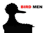 Bird Men BIRD MEN