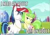 i need an adult INEED AN ADULT IAM AN ADULT MyLittle Brony.com