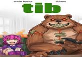 annie hastur tibbers tib