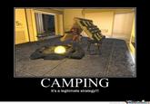 5b CAMPING It's a legitimate strategy!!!