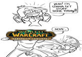 GONNA GET STUFF DONE TODAY NOPE. WORLD WARCRAFT MISTS f PANDARIA