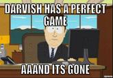 DARVISH HAS A PERFECT GAME AAAND ITS GONE