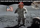 Juan small step for man, Juan giant leap for mankind facebook com/TheMLBMemes