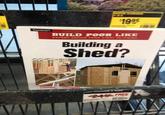 1995 Taunton's BUILD POOR LIKE EXPERT ADVICE FROM START TO F Building a Shed? FREE