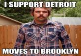 ISUPPORT DETROIT MOVES TO BROOKLYN