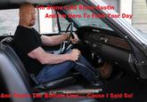 I'm Stone Cold Steve Austin And I'm Here To F--- Your Day And That's The Bottom Line.... Cause Said So!