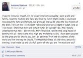 Antoine Dodson-360,414 like this 18 hours ago Like ! I have to renounce myself, I'm no longer into homosexualityI want a wife and family, I want to multiply and raise and love my family that I create. I could care less about the fame and fortune, I've giving all that up to know the true history of the bible. For I am the True Chosen Hebrew Israelite descendant of Judah. And as True Israel I know that there are certain things we just can't do. And I totally understand that now. I don't need a Mercedes Benz, I don't need a big house in Beverly Hills a need is the Most High and my family (Israel). I have been awaken by the great and so should you. Let's be delivered from the wickedness of the world and live the way we should. The Most High bless all and have a beautiful evening. Israel wake up and take full power of who you are. I'm ready are you? Like Comment Share 774 2,440 people like this View previous comments 49 of 1,717 Social media text font