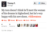 0b8.png ▼ y Follow Timmy F. @crulge My teen doesn't think he'll meet the woman School, but he's ve happy with his new shoes. #followateen Reply Retweet ★ Favorite .Storify More 4 RETWEETSFAVORITES 7:21 PM-29 Dec11