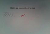 岦ntearexampleofa risk This