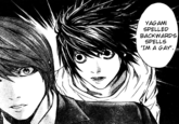 YAGAMI SPELLED BACKWARDS SPELLS IM A GAY