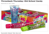 Throwback Thursday: Old School Candy September 8, 2011 | Blog Squeezable lollipops? Best idea ever!