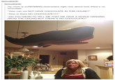 lexicution3r my mom is ScREAMING downstairs right now about how there's no chocolate "How can we NOT HAVE CHOCOLATE IN THIS HOUSE? "How is there NO CHOCOLATE??? "DO YOU MEAN TO TELL ME THAT WE HAVE A WHALE HANGING FROM THE CEILING BUT THERE'S NO CHOCOLATE?"