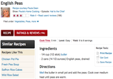 English Peas Recipe courtesy Paula Deen Show: Paula's Home Cooking Episode: Hail to the Chief Rate it Read users' reviews (196) Filed under: Vegetables, Peas, more RECIPERATINGS & REVIEWS (196) Cook Time: 5 min Level: Easy Yield: 6 to 8 servings Similar Recipes Recipes Like This Chicken Pot Pie Fresh Pea Soup Saffron Rice Cakes Wild Rice Salad Ingredients Recipe Tools: Print Recipe Get Card Save Recipe 1/4 cup (1/2 stick) butter 2 cans (14 1/2-ounces) English peas, drained Directions Melt the butter in small pot and add the peas. Cook over medium heat until peas are warm.