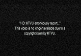 "HD: KTVU erroneously report..." This video is no longer available due to a copyright claim by KTVU