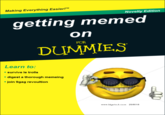 Making Everything Easier!T Novelty Edition getting memed on FOR DUMMIES Learn to: survive le trolls digest a thorough memeing join 9gag revoultion www.bigslock coim 298018