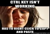 Crud... CTRL KEY ISNT WORKING HAS TO RIGHT CLICK TO COPY AND PASTE.megenerator.a
