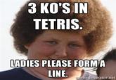 3 KO'S IN TETRIS ADIES PLEASE FORMA LIE. em egenerator.net