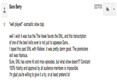 2/27/03 Sans Berry "well played" -sarcastic slow clap well I wish it was true the The Hawk favors the SNL, and this transcription of one of the best skits ever is not just to appease Sans... I taped this past SNL with Walken, it was pretty damn good. The pranksters skit was hilarious. Sure, SNL has some hit and miss episodes, but what show doesn't? Constant 100% hilarity and approval by all audience members is impossible. I'm glad you're willing to give it a try, or at least pretend to!
