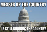 4d3.jpg MESSES UP THE COUNTRY IS STILLRUNNING THE COUNTRY quickmeme.com