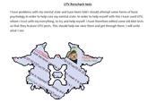 psychology in order to help cure my mental state. In order to help myself with this I have used UTV whom I trust with my everything, to try and help myself. I have therefore edited some ink blot tests so that they feature UTV posts. This should help me view them and get through them. I will write UTV Rorschach tests I have problems with my mental state and have been told I should attempt some forms of basic what I see s> >Waifu f--- 16/13(Tuel1g ust beca 07/16/13(Tue)19 4 cause yo 54 25 e it t mean it is is required? boring and