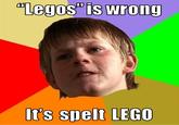 "Legos"is wrong