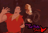 - Hello Gaston!
- Hello FRO-LLO!
- Come to my house to rave!
- N'yes!

The Frollo Show! https://www.youtube.com/playlist?list=PL16A28B2CBB682BD9