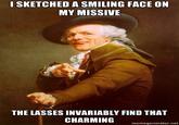 Lasses love sketches of smiling faces I SKETCHED A SMILING FACE ON MY MISSIVE THE LASSES INVARIABLY FIND THAT CHARMING memegenerator.net