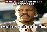 STARTS25 PAGE PAPER DAY BEFORE IT'S DUE M GETTINGTOOOLD FOR THIS SHITtenerator net