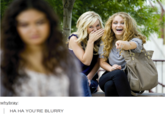 whybray HA HA YOU'RE BLURRY