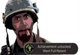 Achievement unlocked Went Full Retard