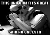 THIS UNIFORM FITS GREAT SAID NO ONE EVER