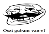 Oszt gubanc van-e?