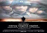 0ee.jpg STEVEN SPIELBERSR tom hanks nervy vagina r----- edward burns matt damon tom sizemore the mission is a woman. "SAING PRIVATE RYAN, EDWARD BURNS MATT DAMON TOM SCE ORE-ABONVE CURTIS ao ALLSON LYON SEGANex.0青WLLAMS勰JOANNA 0ASTON CHAEL KAN ACE TOM SANDERS JANUSZ KAMDNSO ASC STEVEN SPELBERG&IAN BRYCE AND MARK GORDON&GARY LEVNSOH july 24