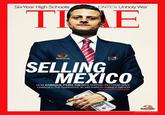 SixYear High Schools CNTE's Unholy War Televicia SELLING MEXICO HOW ENRIQUE PEÑA NIETO'S S------ REFORMS HAVE CHANGED THE NARRATIVE IN HIS NARC0-PAINED NATION BY MICHAEL CROWLEY