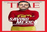 SixYear High SchoolAfrica's Unholy War CH SAVING MEXIC ENRIQUE PENA NIETO'S SWEEPING REFORMS GED THE NARRATIVE IN HIS NARCO-STAINED OWLEY