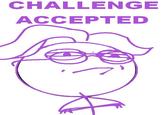 CHALLENGE ACCEPTED