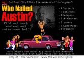 Out Sept 23th 2000 The weekend of "Unforgiven"! Who Nailed Austin? - 8 Suspects - 7 Locations - 8 Weapons - SteveWeisers - Stunners - 3 Game Modes - REVENGE! Find out next weekend and raise some hell! Kurt Angle? The Rock? Big Show? Vince McMahon? Shawn Michaels? Bret Hart? Triple H? Undertaker? Only at "Tha Warzone" www.thawarzone.cjb.net
