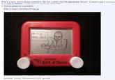What's a story you've always wanted to tell but couldn't find the appropriate thread?. by Reddit-Credit in AskReddit 命:[-] Etch-A-Sketcher C 2058 points 10 months ago, (50462988) lUncle p----- on a president. http://i.imgur.com/DQswJF8.jpgto 4 Oi POCKET Etch ASketch permali context full comments (7197).give gold