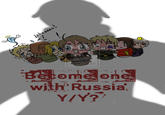 RT ome on with Russia Y/Y?