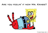 Original pic by Kirby-Force on DeviantART: http://kirby-force.deviantart.com/art/Are-you-feelin-it-now-Mr-Krabs-446157490?q=gallery%3AKirby-Force&qo=0