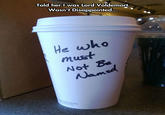 One Amazing Barista Told her I was Lord Voldemort. Wasn't Disappointed... ho He mus Not Be