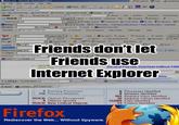 のAlexa Y? Friends don'tlet Friends use Internet Explorer each. Come Cet rid of Pep-ups Downlond AdBlock ERE 0 Processes Identied 9 Running Processes 636 Objects Recognized 636 New Critical Objects 310 Process Modules 0 Modules Identified 20 Registry Values Identified 23 Folders Identified 504 Registry Keys Identified 0 Objects Ignored 152089 Files Identibed Firefox Rediscover the Web... Without Spyware.