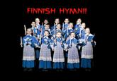 FINNISH HYMN!!