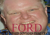 FORD OLECOWARDS DONTEVEN SMOKE CRACK