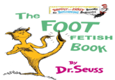 BRIGHT wEARY Books or BEGINNING Beginners an The FOOT FETISH Book By Dr.Seuss