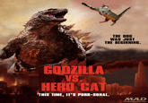 THE DOG WAS JUST THE BEGINNING. GODZILLA VS HERO CAT THIS TIME, IT'S PURR-SONAL. MAD madmagazine.com